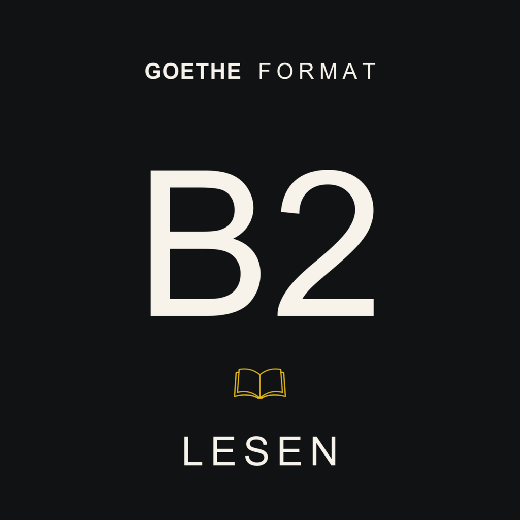 Goethe Format · B2 · Lesen · Complete Pack