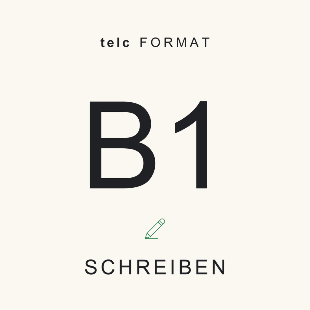 telc Format · B1 · Schreiben · Complete Pack