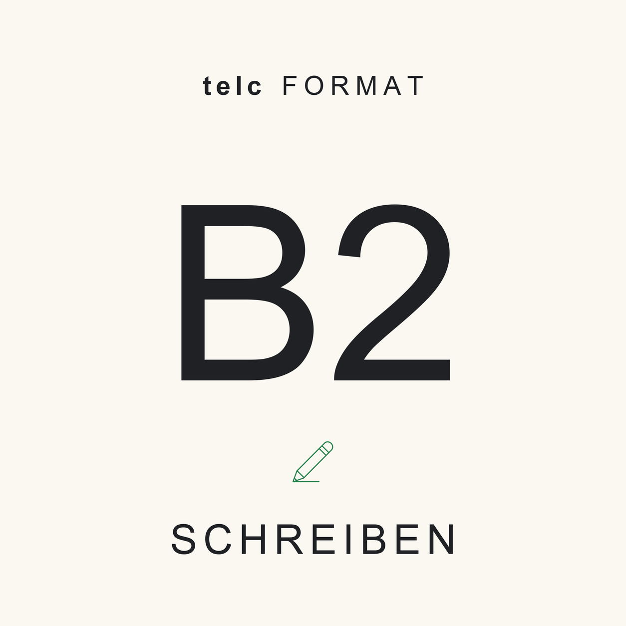 telc Format · B2 · Schreiben · Complete Pack