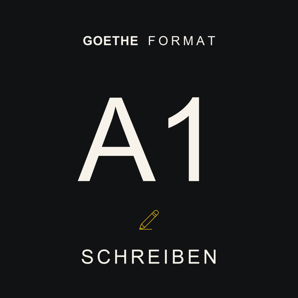 Goethe Format · A1 · Schreiben · Complete Pack
